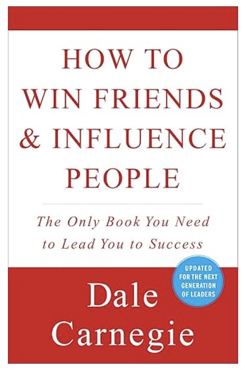 How to Win Friends and Influence People